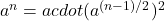 a^n = a cdot (a^{(n-1)/2})^2