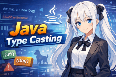 【決定版】Javaのキャスト（型変換）完全ガイド｜数値型・参照型・アップ/ダウンキャスト・例外まで
