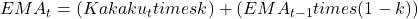  EMA_t = (Kakaku_t times k) + (EMA_{t-1} times (1-k)) 